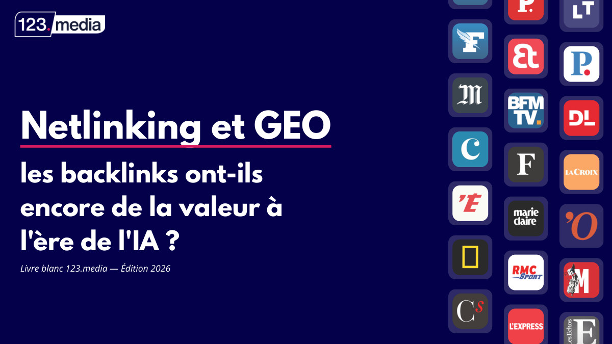 Livre blanc Netlinking et GEO - 123.media